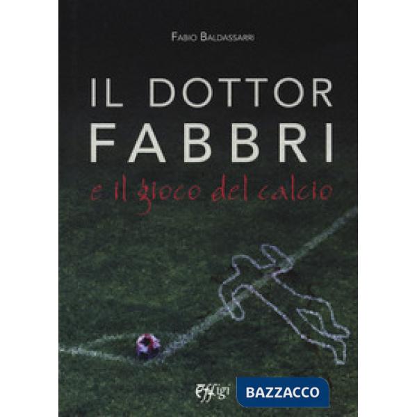 Dottor Fabbri e il gioco del calcio (Il)