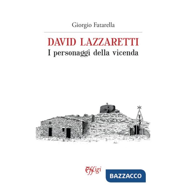 David Lazzaretti. I personaggi della vicenda