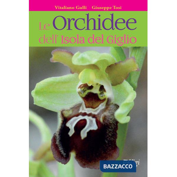 Orchidee dell'Isola del Giglio (Le)