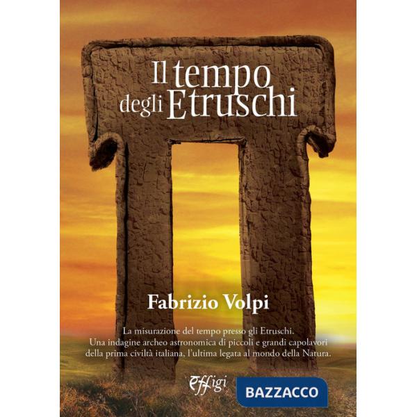 Tempo degli Etruschi (Il)