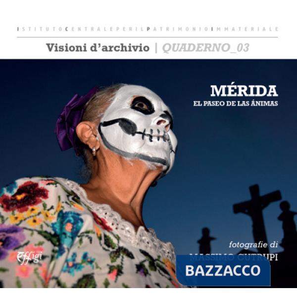 Mérida. El paseo de las animas. Ediz. a colori