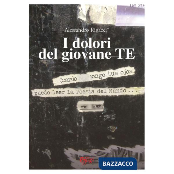 Dolori del giovane te (I)
