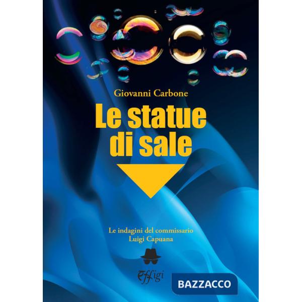 Statue di sale. Le indagini del commissario Luigi Capuana (Le)