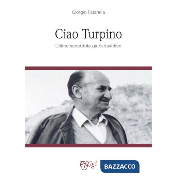 Ciao Turpino. Ultimo sacerdote giurisdavidico