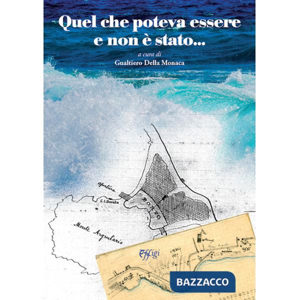 Quel che poteva essere e non è stato...