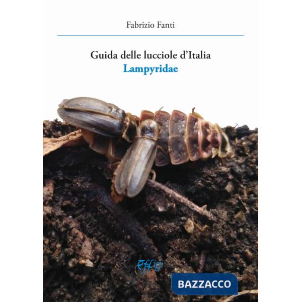 Guida delle lucciole d'Italia lampyridae