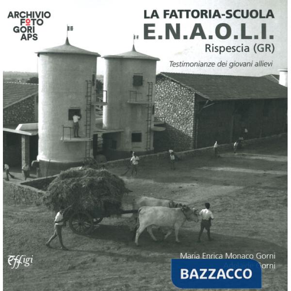 Fattoria. Scuola E.N.A.O.L.I. (La)
