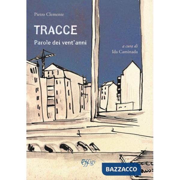 Tracce. Parole dei vent'anni