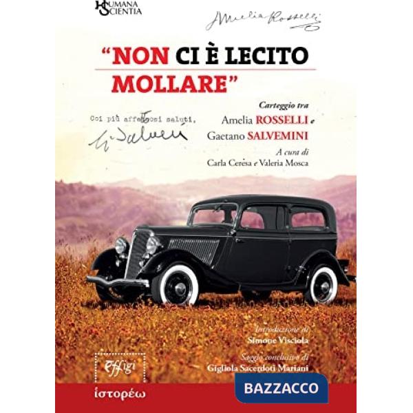 «Non ci è lecito mollare». Carteggio tra Amelia Rosselli e Gaetano Salvemini