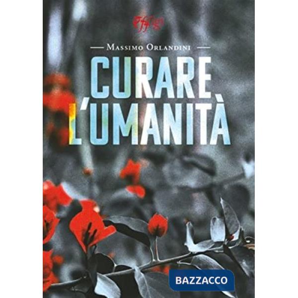Curare l'umanità