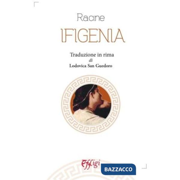Ifigenia. Traduzione in rima