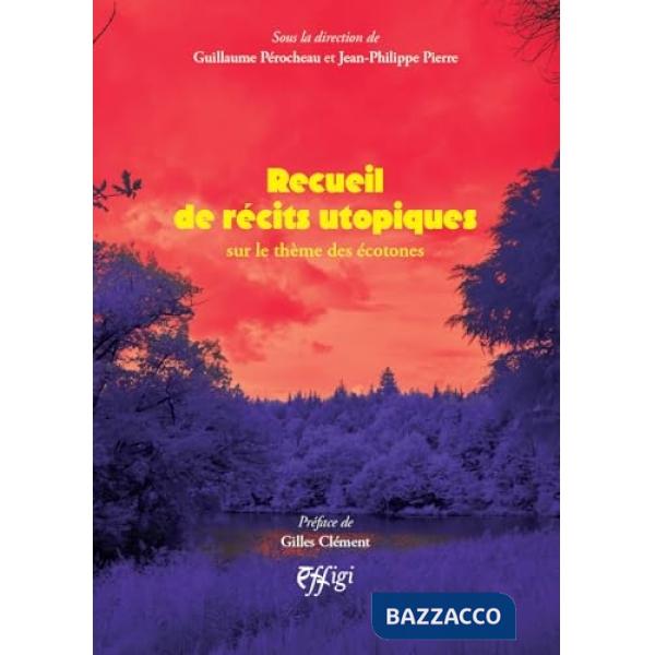 Recueil de recits utopiques sur le thème des écotones