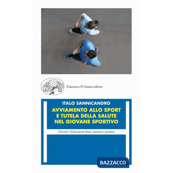 Avviamento allo sport e tutela della salute nel giovane sportivo