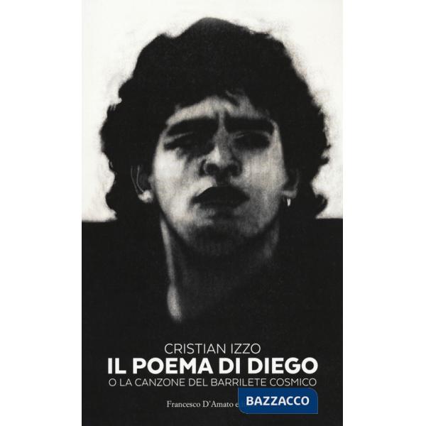 Poema di Diego o la canzone del barrilete cosmico (Il)
