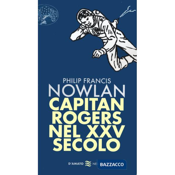 Capitan Rogers nel XXV secolo