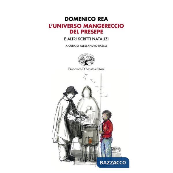 Universo mangereccio del presepe e altri scritti natalizi (L')