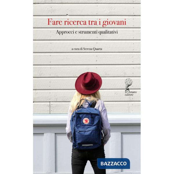 Fare ricerca tra i giovani. Approcci e strumenti qualitativi