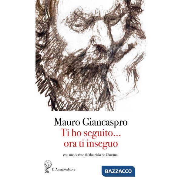 Ti ho inseguito... ora ti inseguo