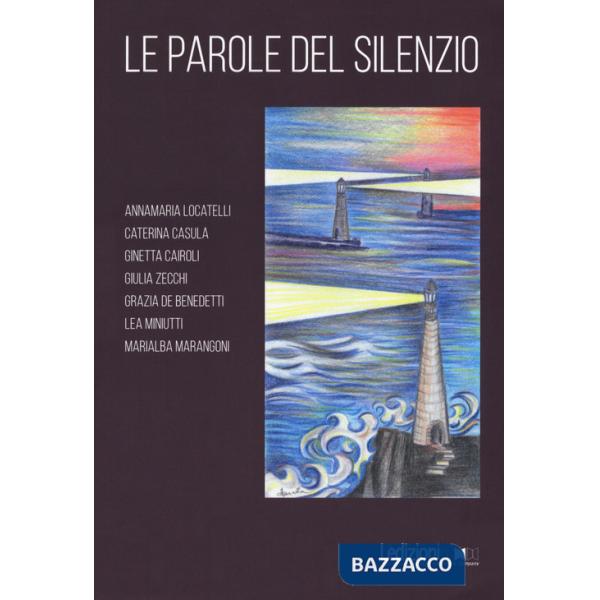 Parole del silenzio (Le)