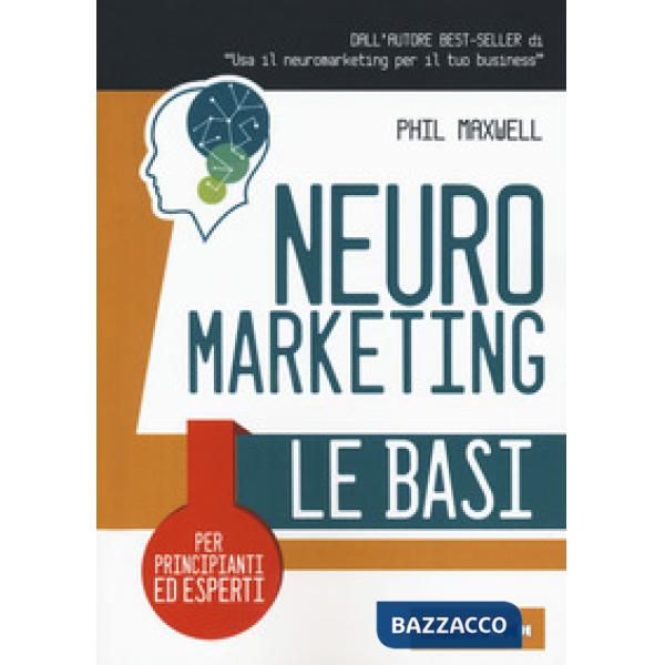 Neuromarketing. Le basi