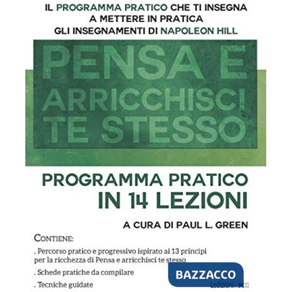 Pensa e arricchisci te stesso. Programma pratico in 14 lezioni