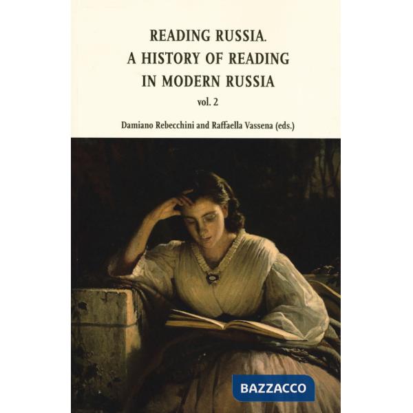Reading in Russia. A history of reading in modern Russia. Vol. 2