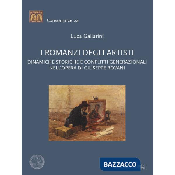 Romanzi degli artisti. Dinamiche storiche e conflitti generazionali nell'opera di Giuseppe Rovani (I)