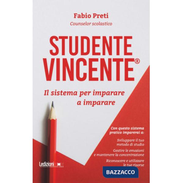 Studente Vincente®. Il sistema per imparare a imparare