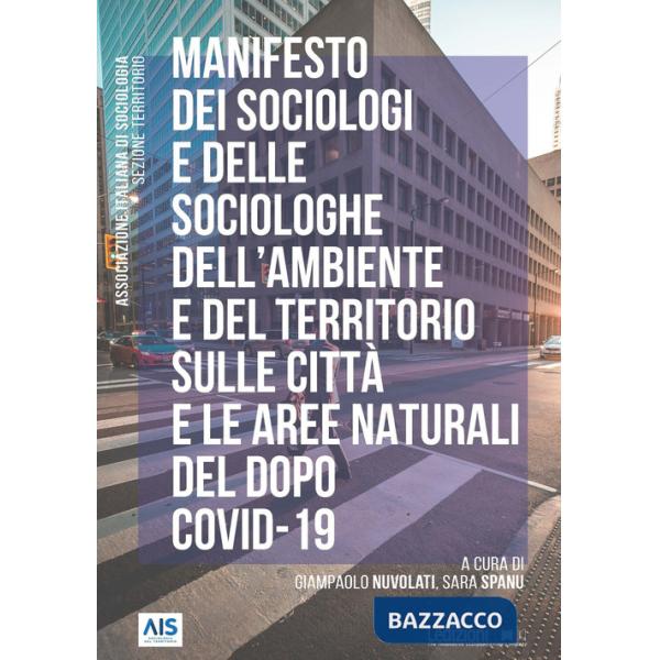 Manifesto dei sociologi e delle sociologhe dell'ambiente e del territorio sulle città e le aree naturali del dopo Covid-19