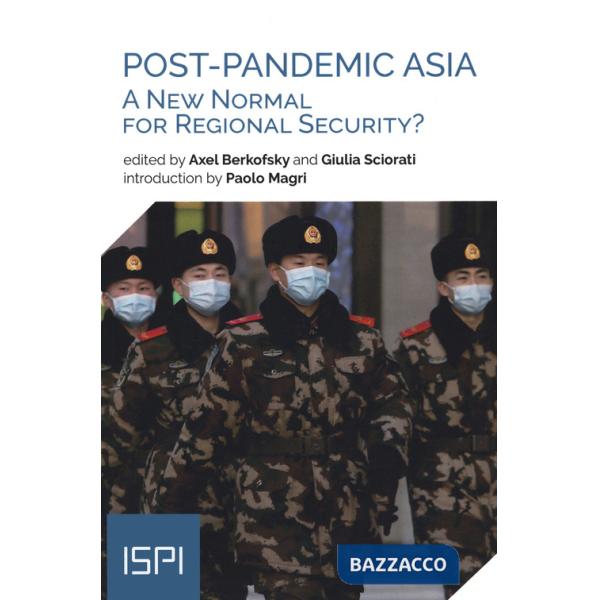Post-pandemic Asia. A new normal for regional security?