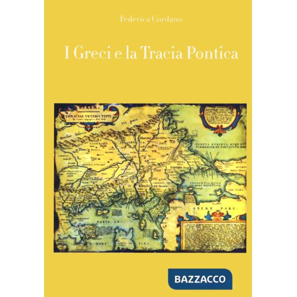 Greci e la Tracia Pontica (I)