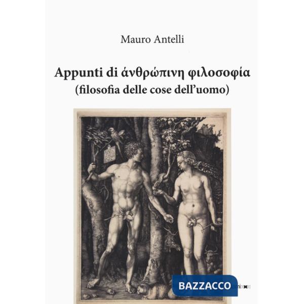 Appunti di filosofia delle cose dell'uomo