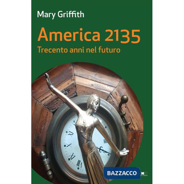 America 2135. Trecento anni nel futuro
