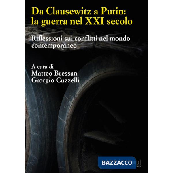 Da Clausewitz a Putin: la guerra nel XXI secolo