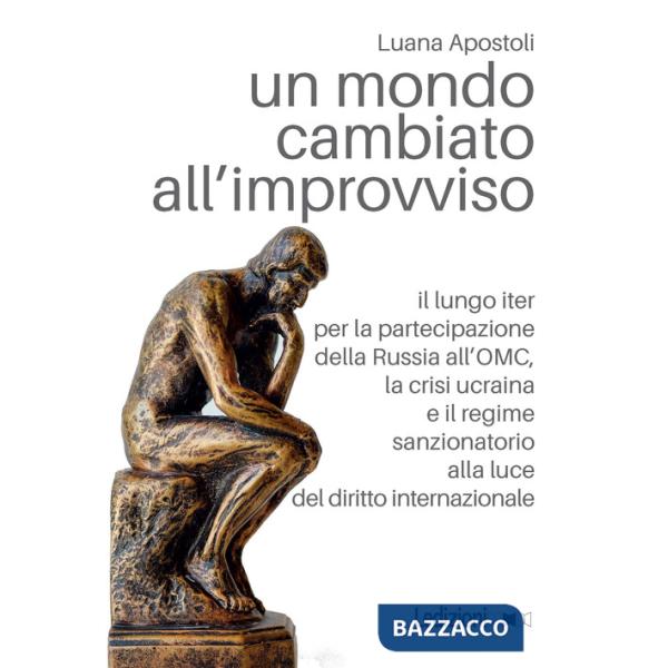 Mondo cambiato all'improvviso. Il lungo iter per la partecipazione della Russia all'OMC, la crisi ucraina e il regime sanzionato