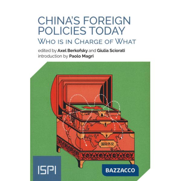 China's foreign policies today. Who is in charge of what