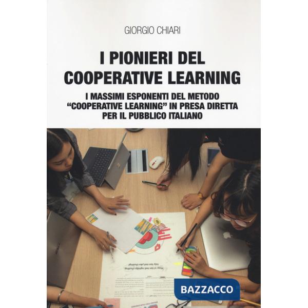 Pionieri del cooperative learning. I massimi esponenti del metodo «Cooperative learning» in presa diretta per il pubblico italia