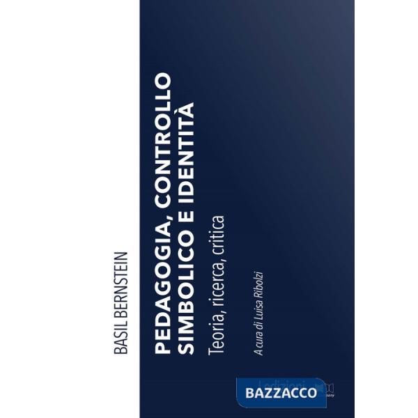 Pedagogia, controllo simbolico e identità. Teoria, ricerca, critica