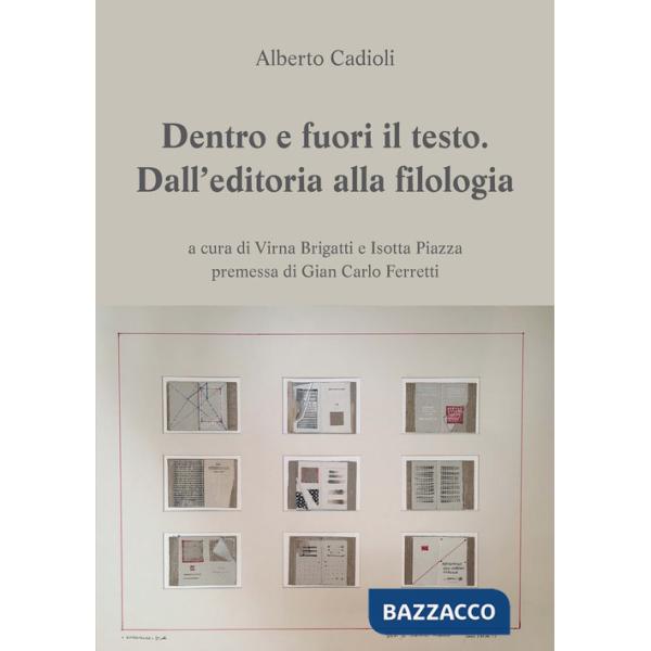 Dentro e fuori il testo. Dall'editoria alla filologia