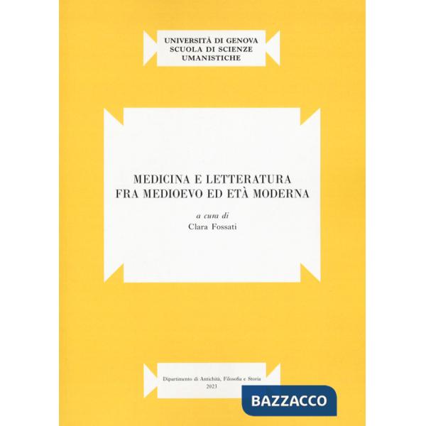 Medicina e letteratura fra Medioevo ed Età moderna