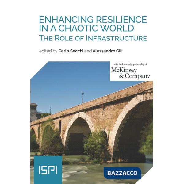 Enhancing resilience in a chaotic world. The role of infrastructure