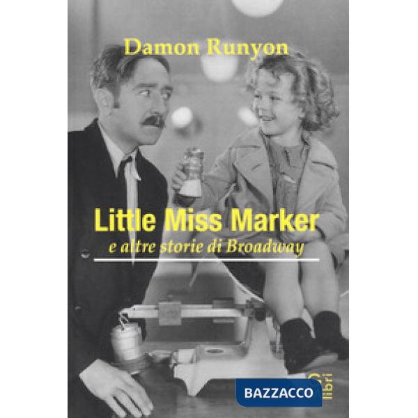 Little miss Marker e altre storie di Broadway