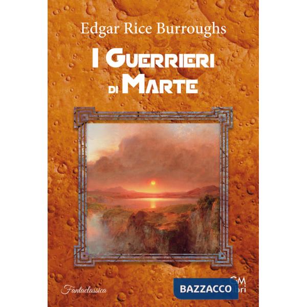 Guerrieri di Marte (I)