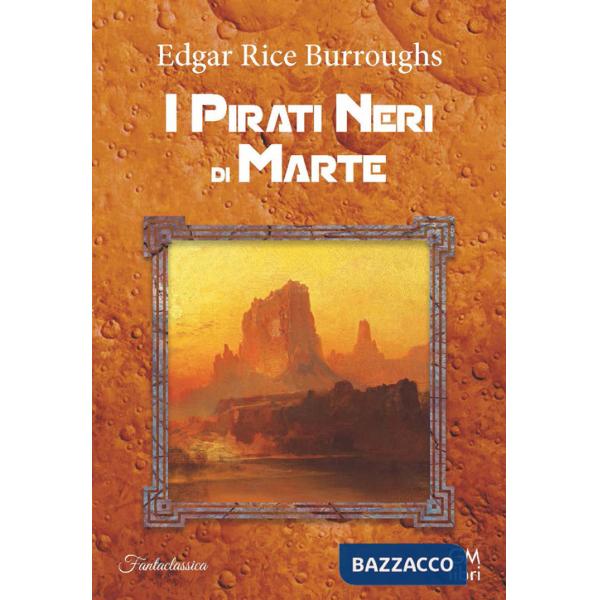 Pirati neri di Marte (I)