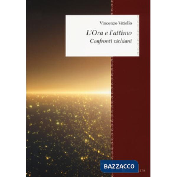 Ora e l'attimo. Confronti vichiani (L')