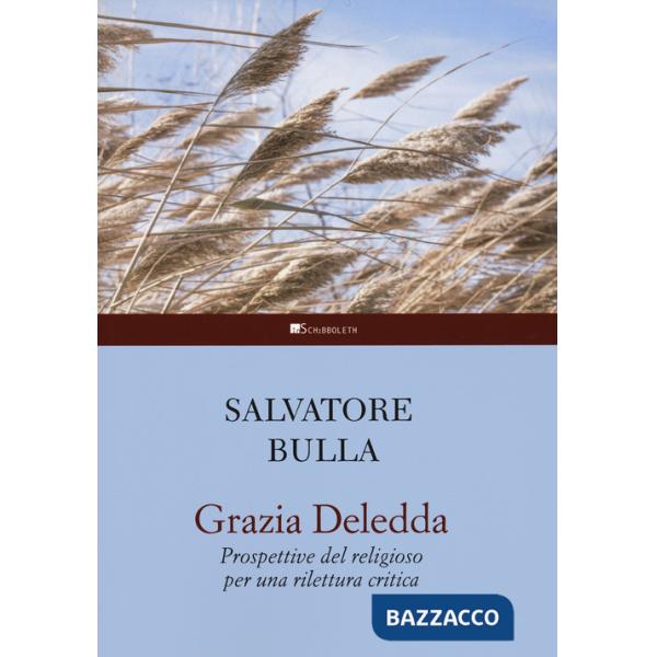 Grazia Deledda. Prospettive del religioso per una rilettura critica
