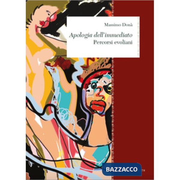 Apologia dell'immediato. Percorsi evoliani