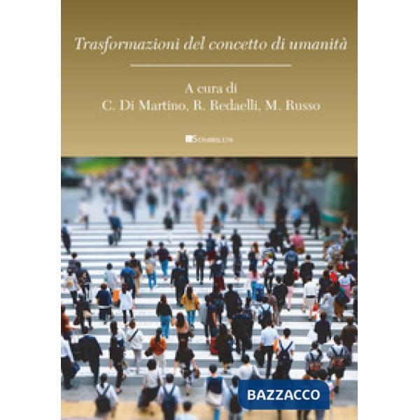 Trasformazioni del concetto di umanità