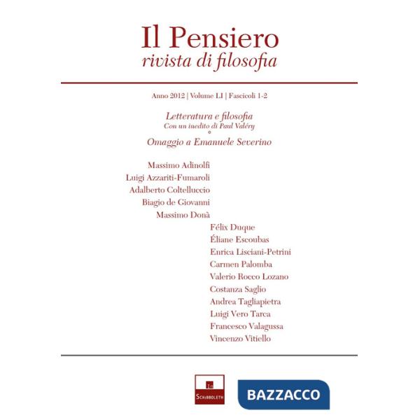 Pensiero. Rivista di filosofia (2012) (Il). Vol. 51: Letteratura e filosofia (con un inedito di Paul Valéry)-Omaggio a Emanuele 