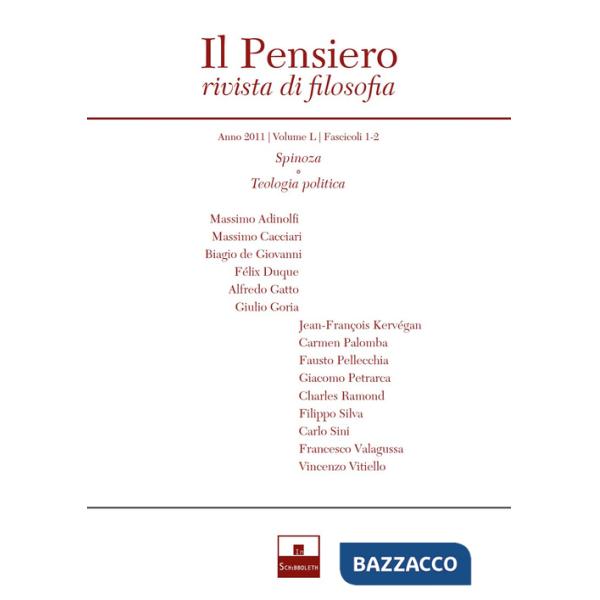 Pensiero. Rivista di filosofia (2011) (Il). Vol. 50: Spinoza. La politica e il moderno-Teologia politica